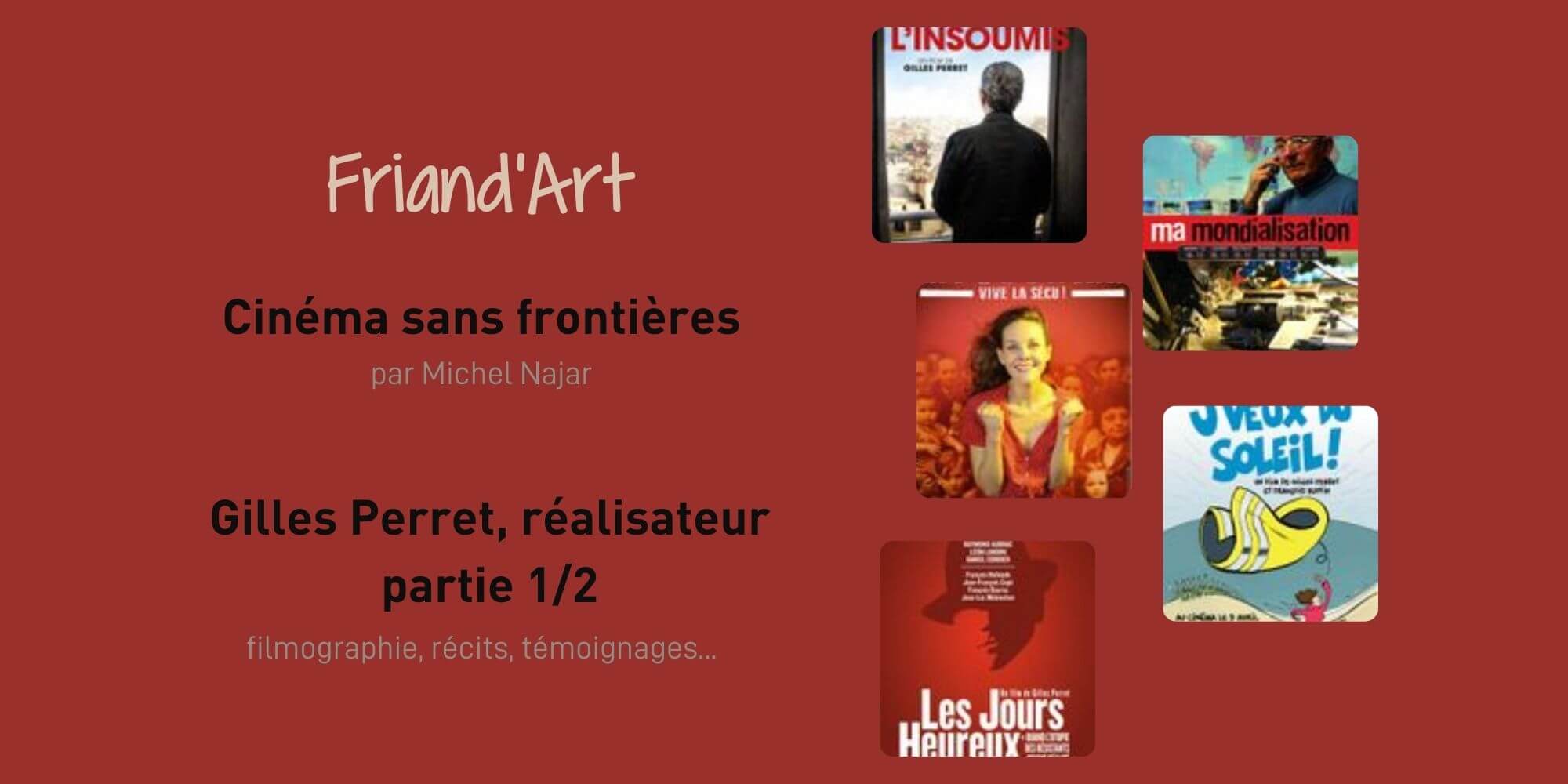Cinéma sans Frontières – Gilles Perret 1/2