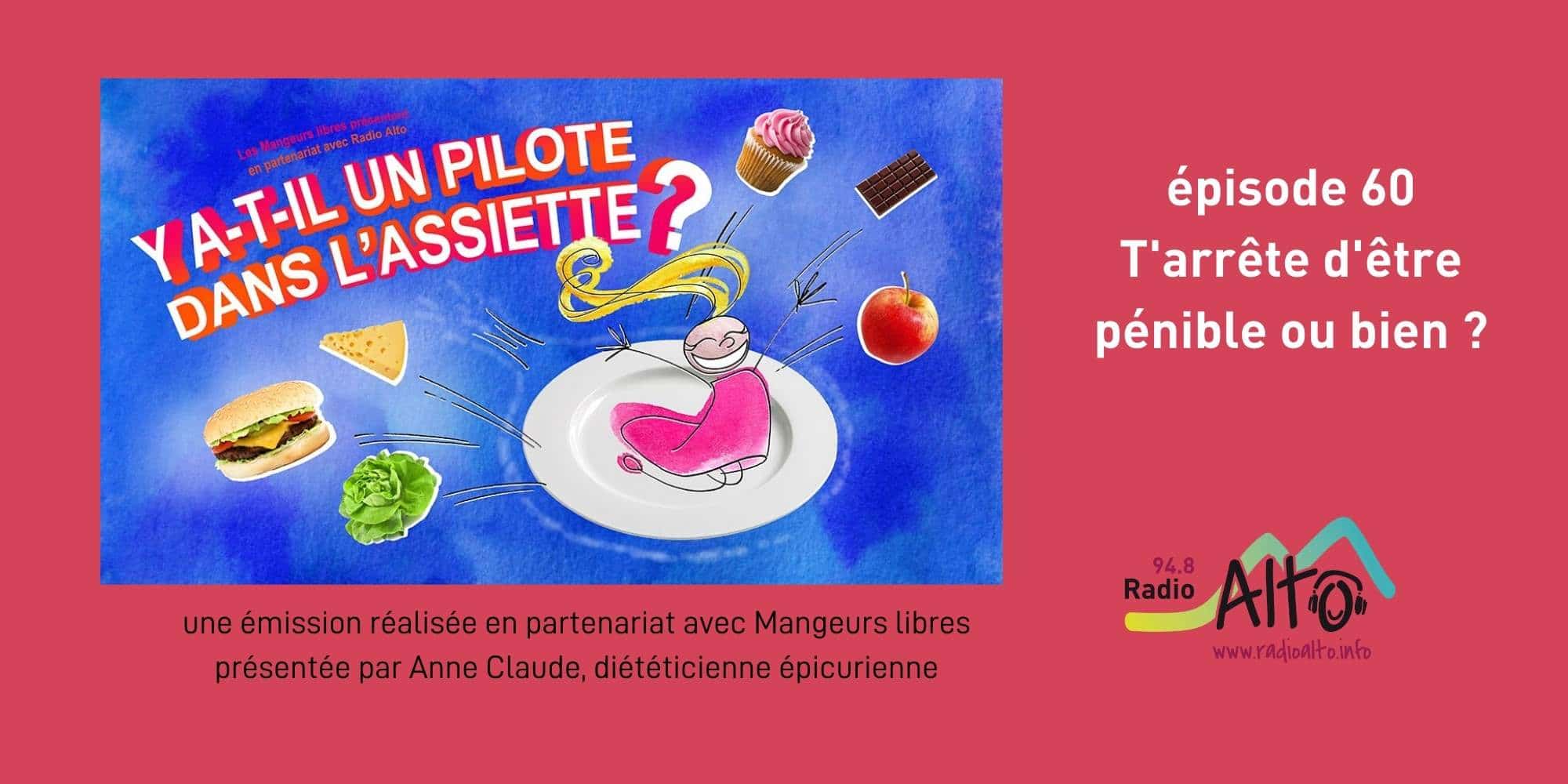 T&rsquo;arrêtes d&rsquo;être pénible ou bien ?- Y a-t-il un pilote dans l&rsquo;assiette? #60