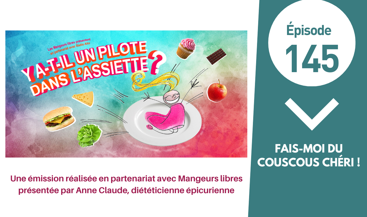 Épisode 145 – Fais-moi du couscous chéri
