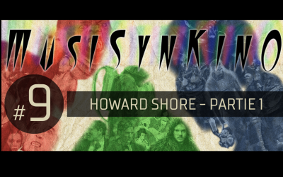 MusiSynKino Chapitre09 Howard Shore Partie 01